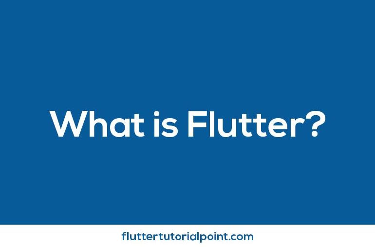 what is Flutter
